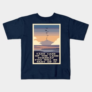 TAKE CARE OF THE LAND Kids T-Shirt